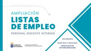 Educación convoca la ampliación de listas de empleo para el nombramiento de personal docente interino