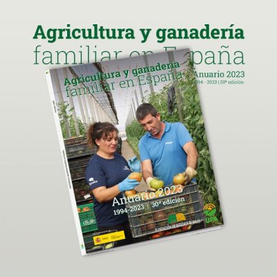 30 años de Anuario de la Agricultura y Ganadería Familiar