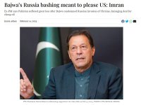 El comentario de Imran sobre el sesgo proestadounidense de Bajwa pone en contexto el &uacute;ltimo a&ntilde;o de v&iacute;nculos con Rusia