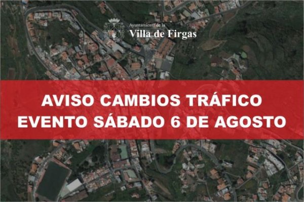 Villa de Firgas: Cambios de tráfico este sábado día 6 en determinadas vías del municipio