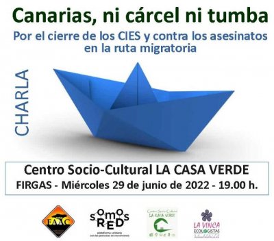 Firgas: Charla sobre la petici&oacute;n de cierre de los CIES y la denuncia de los asesinatos y desapariciones en la ruta migratoria canaria