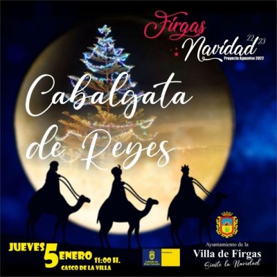 Villa de Firgas: Cabalgata de Reyes&nbsp;