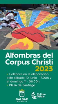 G&aacute;ldar: El Ayuntamiento anima a los ciudadanos a participar en la elaboraci&oacute;n de las alfombras del Corpus Christi
