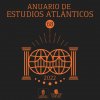 La Casa de Colón presenta la edición digital número 68 del Anuario de Estudios Atlánticos