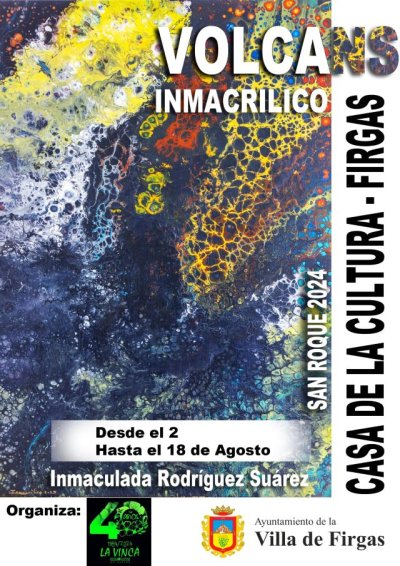 La Exposición “VOLCANS”, de Inmaculada Rodríguez se mostrará en la Casa de la Cultura de Firgas a partir del 2 de agosto