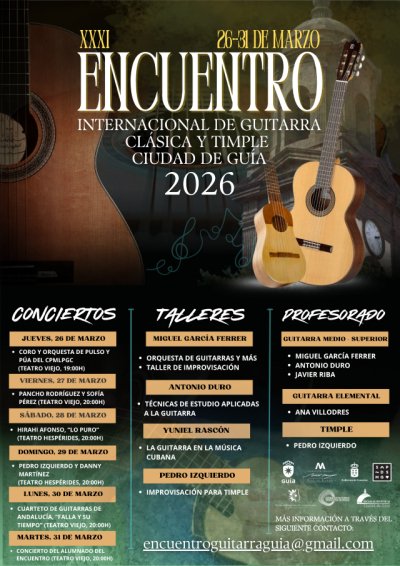El XXXI Encuentro Internacional de Guitarra Cl&aacute;sica y Timple &lsquo;Ciudad de Gu&iacute;a&rsquo; arranca hoy jueves