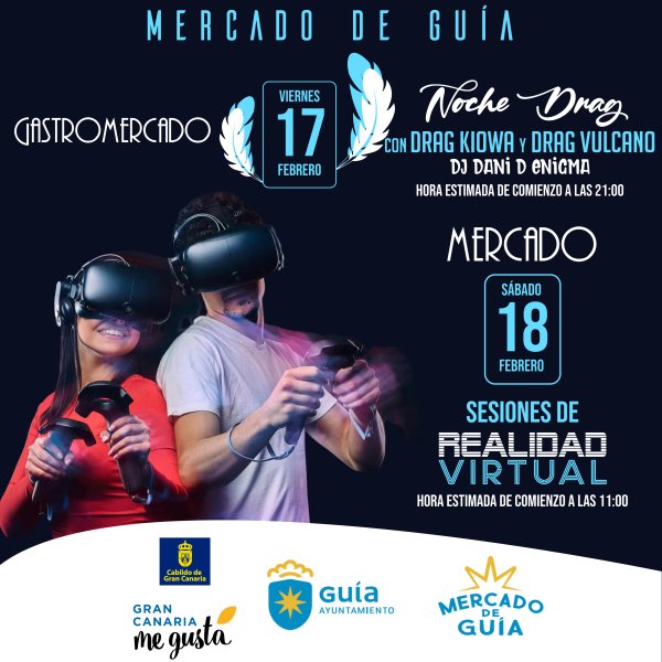 Drag Kiowa y Drag Vulcano este viernes en el Gastromercado de Guía y sesiones gratuitas de realidad virtual el sábado en el Mercado