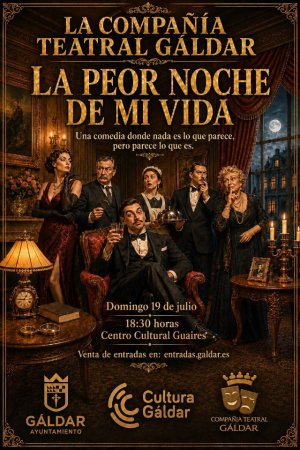 La Compa&ntilde;&iacute;a Teatral G&aacute;ldar adelanta el horario de &lsquo;La peor noche de mi vida&rsquo; el domingo a las 18:30 horas