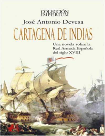 Presentaci&oacute;n de la novela "Cartagena de Indias" sobre la Real Armada Espa&ntilde;ola del siglo XVIII